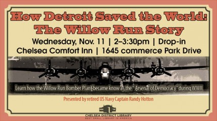 Nov 11 Veteran S Day Event The Willow Run Story At Chelsea